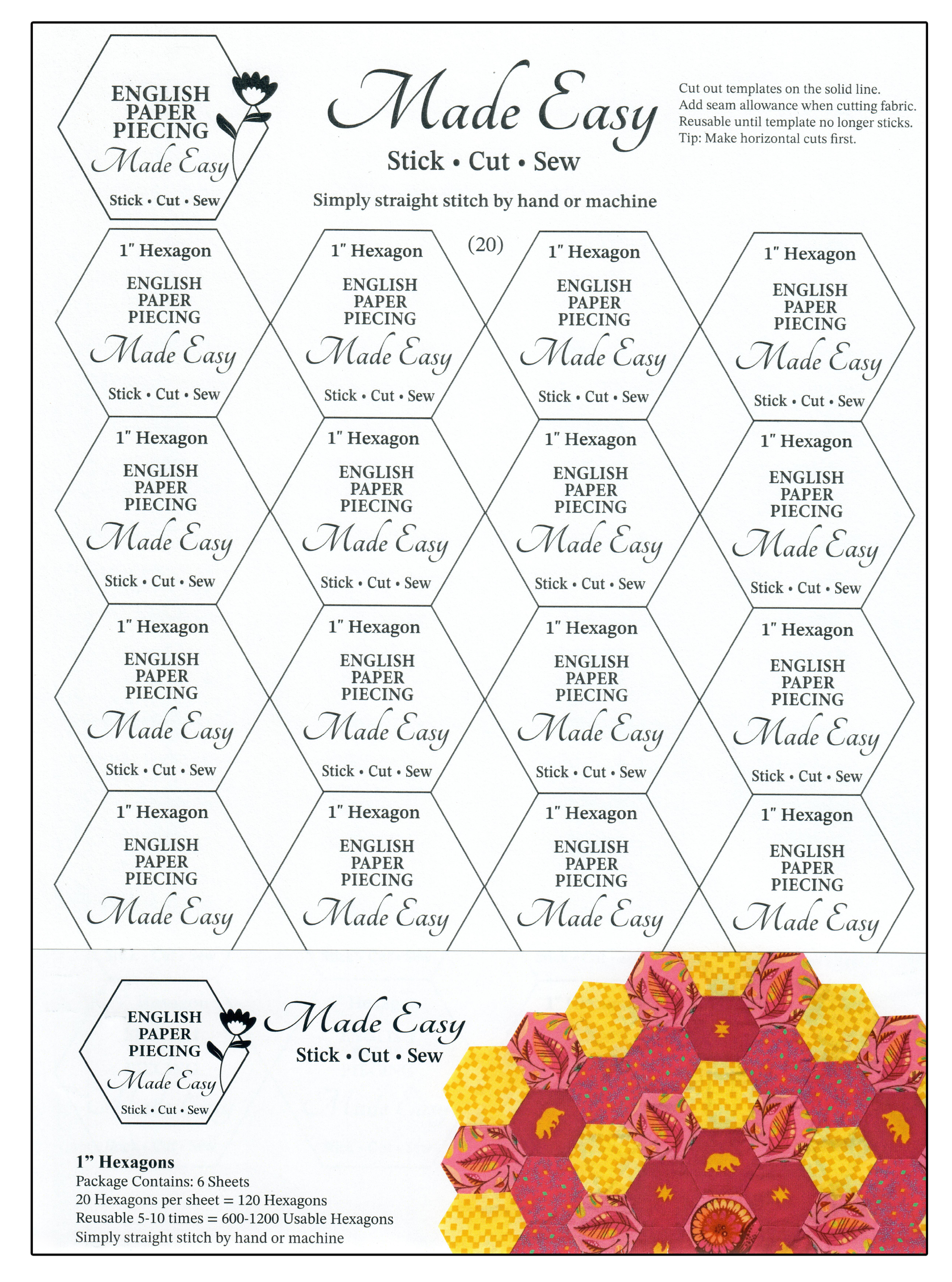 English Paper Piecing Made Easy,  Self-stick Templates.  No basting/gluing, whip-stitching, or pulling paper.  Just move the sticker from shape to shape and straight stitch by hand or machine.  Reusable 5-10 times.