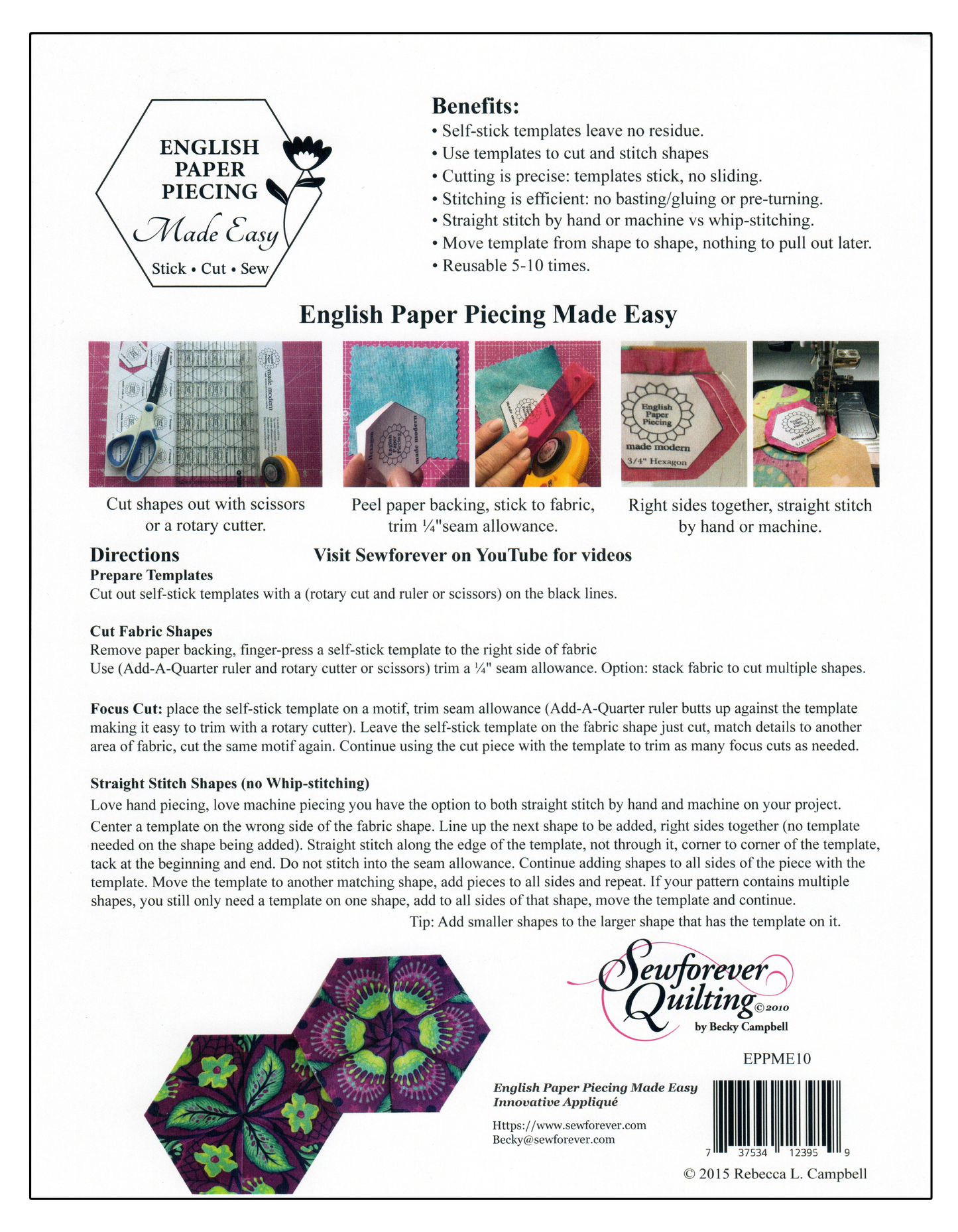 English Paper Piecing Made Easy,  Self-stick Templates.  No basting/gluing, whip-stitching, or pulling paper.  Just move the sticker from shape to shape and straight stitch by hand or machine.  Reusable 5-10 times.